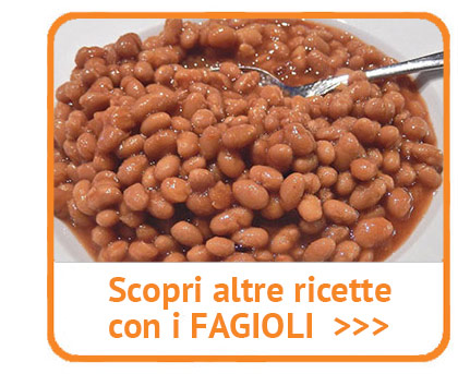 Ecco tutti i piatti con fagioli.